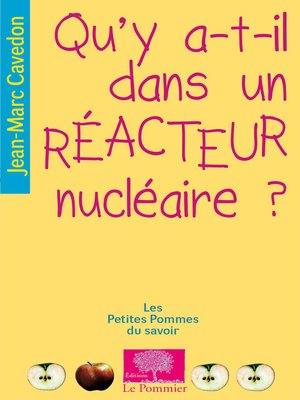 cover image of Qu'y a-t-il dans un réacteur nucléaire ?